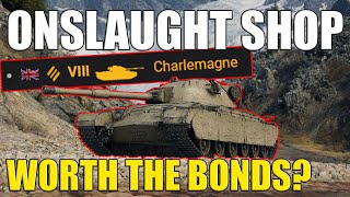 Charlemagne in The Onslaught Shop Worth The Bonds  World of Tanks [upl. by Naarah518]