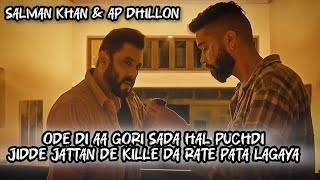 Ode Di Aa Gori Saada Haal Puchdi  AP Dhillon amp Salman Khan  Sanjay Dutt  Latest Punjabi Song 2024 [upl. by Sedgewinn]