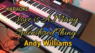 Love is A Many Splendored Thing  Andy Williams  Karaoke  Keyboard  Yamaha PSR SX600  Roland EA7 [upl. by Heurlin188]