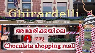 അമേരിക്കയിലെ ഒരു chocolate shopping mall  Ghirardelli square A complete chocolate experience [upl. by Ecargyram295]