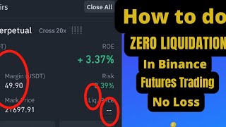 How To Do Zero Liquidation in Binance Futures Trading l No Loss [upl. by Ahiel615]