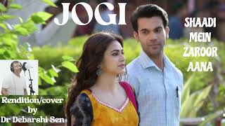 Renditioncover of Jogi song Yaseer Desai Akanksha Sharma Shaadi Mein Zaroor Aana Use Earphones [upl. by Htnicayh427]