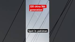 J20 Fighter jet flying over pakistan chinaj20 5th generation fighter jet [upl. by Ainoet]