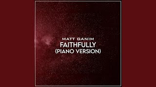 Faithfully Piano Version [upl. by Elvira630]