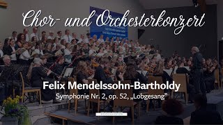 Mendelssohn  Lobgesang  Chor und Orchesterkonzert [upl. by Nic652]