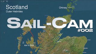 Neue VideoSerie ❌SAILCAM 002 Schottland Isle of Lewis XTripSailing Dashcam Segeln [upl. by Lyrehs309]