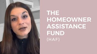 The Homeowner Assistance Fund HAF [upl. by Ennovihs]