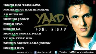 Sonu Nigam quotYaadquot Album Full Audio Songs  Jukebox  Hit Pop Album [upl. by Airdnaid]