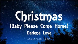 Darlene Love  Christmas Baby Please Come Home  Lyrics [upl. by Phyl55]