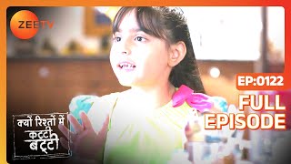 Shubhra Locks Roli in a Room  Kyun Rishton Main Katti Batti  Full ep 122  Zee TV [upl. by Nolana]