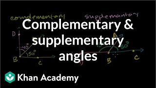 Complementary and supplementary angles  Angles and intersecting lines  Geometry  Khan Academy [upl. by Ylro]