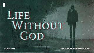 The Search  quotLife Without God Part 01quot  Tullian Tchividjian [upl. by Netnert]