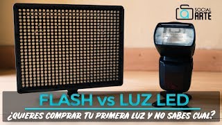 FLASH vs LUZ LED  ¿QUIERES COMPRAR TU PRIMERA LUZ Y NO SABES CUAL [upl. by Eizzo]