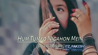 Ham Tumko Nigahon ma SlowedReverd Hindi Song 🥰new lofi hindisong lofi shorts trending love [upl. by Ydeh875]