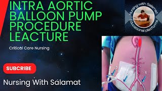 Intra Aortic Balloon Pump IABP Critical Care Nursing  CCN 7th semester lecture [upl. by Garey]