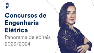 Concursos de Engenharia Elétrica Panorama de editais 20232024 [upl. by Eseerahs]