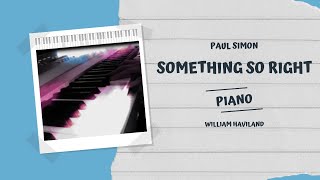 Paul Simon Something So Right piano cover [upl. by Fifine]