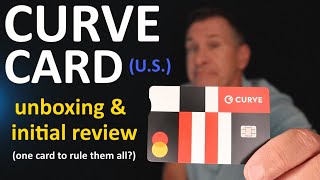 Curve Card Unboxing amp Initial Review US  One Credit Card To Rule Them All in the USA [upl. by Tennaj]