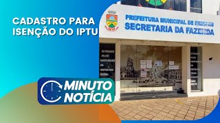 Isenção no IPTU  Minuto Notícia [upl. by Joel]