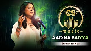 Aao Na Saiyya  CS Music  Ninad Solapurkar X Dr Vilina Patra  Nachiket Jog [upl. by Mimajneb]