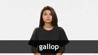 How to pronounce GALLOP in American English [upl. by Inaffit670]