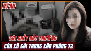 Kỳ Án Trung Quốc Cô Gái Tử Vong Bất Thường Khi Ngủ Lang  Án Bí Ẩn [upl. by Fiann]