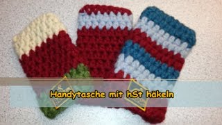 Handytasche häkeln mit halben Stäbchen und Farbwechsel [upl. by Ettevy]