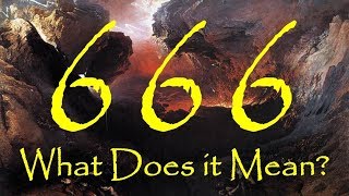 666  WHAT IS THE MEANING OF THE NUMBER OF THE BEAST Apocalypse 34 [upl. by Airamahs]