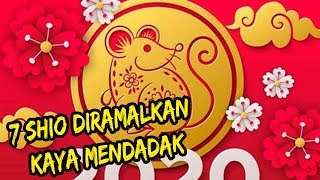 7 Shio Diramalkan Kaya Mendadak Pada Tahun 2020 [upl. by Ringsmuth]