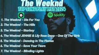 The Weekend  Best Spotify Joox Playlist 2024 Best Songs Collection Full Album🎧 [upl. by Towney]