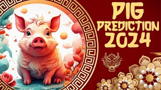 2024 Chinese Zodiac Pig Horoscope Prediction [upl. by Deehahs]