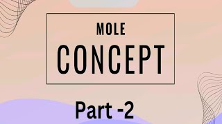 Mole concept part 2  Meaning of one mole of any compound [upl. by Stallworth]