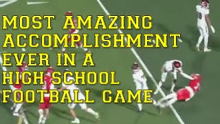 Most Amazing Accomplishment Ever In A High School Football Game  Heres The Play 10 [upl. by Aleuname812]