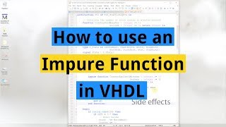 How to use an Impure Function in VHDL [upl. by Ailemap]