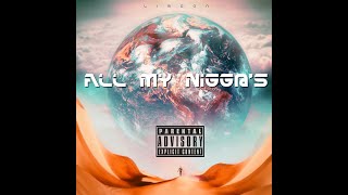 Li Moon  All My Niggs Officials Audio [upl. by Rush]