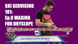 Ep 6 Waxing for Dryslope Skiing amp Ski Racing [upl. by Imuyam379]