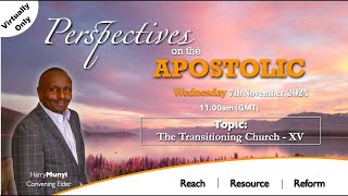 The Transitioning Church  Part 15 [upl. by Wait]