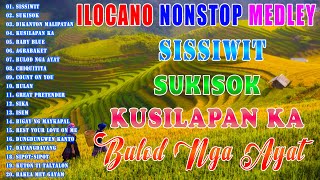 Sissiwit Sukisok Kusilapan Ka  Ilocano Love Songs Medley Nonstop  Ilocano Balse Nonstop Medley [upl. by Lahcar]