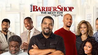 Barbershop The Next Cut Full Movie Review  Ice Cube  Regina Hall [upl. by Ettennan729]