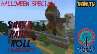 SHAKE RATTLE AND ROLL  ABSCBN MINECRAFT VER  VAN TV HALLOWEEN SPECIAL [upl. by Aviva]