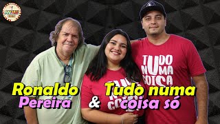 RONALDO PEREIRA amp TUDO NUMA COISA SÓ  SouArte Podcast 31 [upl. by Nepil459]