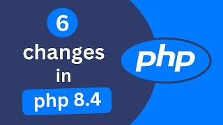 6 Major Changes in PHP 84  You need to know them [upl. by Etezzil]