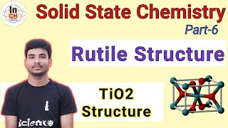 Rutile Structure TiO2 its use packing arrangement Solid state Chemistry part6 JAMNETGATE [upl. by Verras461]