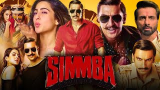 Simmba Full Movie 2018  Ranveer Singh Sonu Sood Sara Ali Khan  Rohit Shetty  HD Facts amp Review [upl. by Emirak]