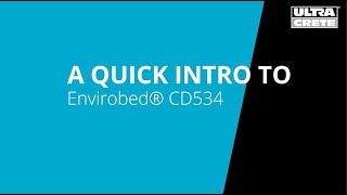 A Quick Introduction to Envirobed® CD534 [upl. by Enyledam70]
