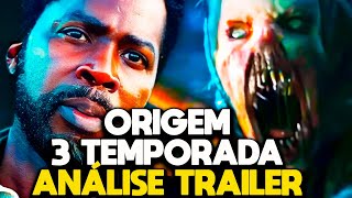 ORIGEM 3ª TEMPORADA FROM  A Melhor ANÁLISE do TRAILER que você vai ver no YOUTUBE [upl. by Leinehtan987]