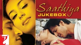 Saathiya Audio Jukebox  Full Song Audio  A R Rahman Gulzar  Sonu Nigam Adnan Sami Shaan KK [upl. by Grunberg]