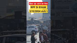 RPF SI EXAM REVIEW 2 DECEMBER 1ST SHIFT 2024 shorts rpfsi rpfsiexam2024 examreview railway [upl. by Enaffit]