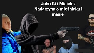 John Gi i Misiek z Nadarzyna luźna gadka o mięśniaku mięso i masie świadku koronnym masa świadek [upl. by Annovy]