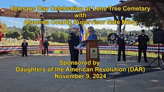 Veterans Day Celebration at Lone Tree Cemetery with Alameda County Supervisor Nate Miley [upl. by Adnirim]